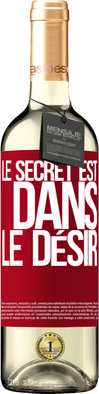 29,95 € Envoi gratuit | Vin blanc Édition WHITE Le secret est dans le désir Étiquette Rouge. Étiquette personnalisable Vin jeune Récolte 2025 Verdejo
