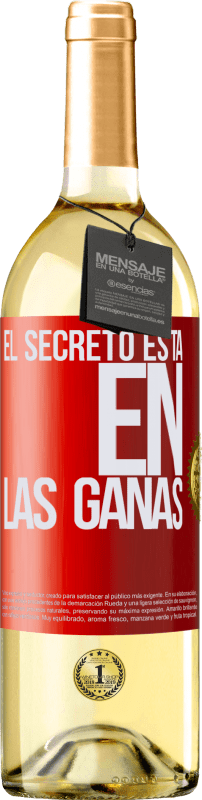 29,95 € Envío gratis | Vino Blanco Edición WHITE El secreto está en las ganas Etiqueta Roja. Etiqueta personalizable Vino joven Cosecha 2024 Verdejo