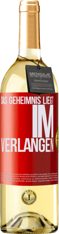 29,95 € Kostenloser Versand | Weißwein WHITE Ausgabe Das Geheimnis liegt im Verlangen Rote Markierung. Anpassbares Etikett Junger Wein Ernte 2024 Verdejo