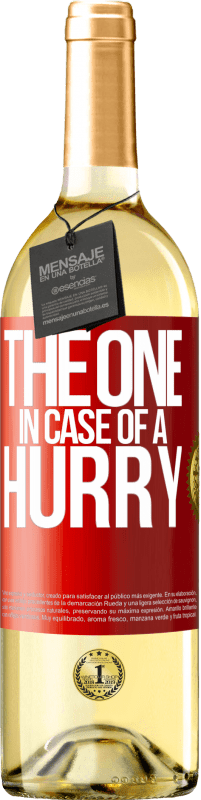 29,95 € Kostenloser Versand | Weißwein WHITE Ausgabe The one in case of a hurry Rote Markierung. Anpassbares Etikett Junger Wein Ernte 2023 Verdejo