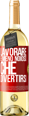 29,95 € Spedizione Gratuita | Vino bianco Edizione WHITE Lavorare è meno noioso che divertirsi Etichetta Rossa. Etichetta personalizzabile Vino giovane Raccogliere 2024 Verdejo