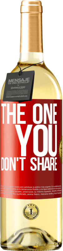 29,95 € 免费送货 | 白葡萄酒 WHITE版 The one you don't share 红色标签. 可自定义的标签 青年酒 收成 2023 Verdejo