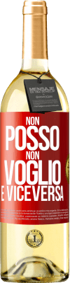 29,95 € Spedizione Gratuita | Vino bianco Edizione WHITE Non posso, non voglio, e viceversa Etichetta Rossa. Etichetta personalizzabile Vino giovane Raccogliere 2024 Verdejo