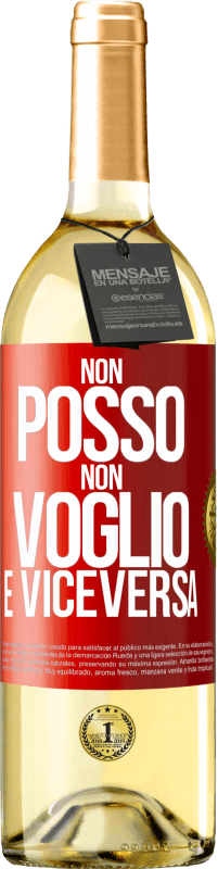 29,95 € Spedizione Gratuita | Vino bianco Edizione WHITE Non posso, non voglio, e viceversa Etichetta Rossa. Etichetta personalizzabile Vino giovane Raccogliere 2024 Verdejo