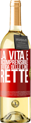 29,95 € Spedizione Gratuita | Vino bianco Edizione WHITE La vita è incomprensibile, diffida delle linee rette Etichetta Rossa. Etichetta personalizzabile Vino giovane Raccogliere 2025 Verdejo