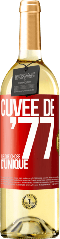 29,95 € Envoi gratuit | Vin blanc Édition WHITE Cuvée de 77, quelque chose d'unique Étiquette Rouge. Étiquette personnalisable Vin jeune Récolte 2023 Verdejo