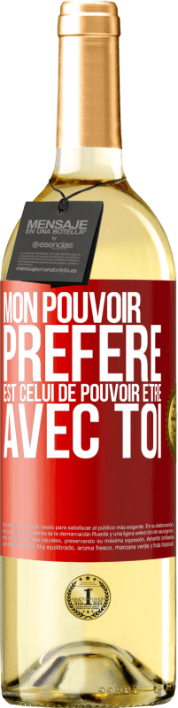 29,95 € Envoi gratuit | Vin blanc Édition WHITE Mon pouvoir préféré est celui de pouvoir être avec toi Étiquette Rouge. Étiquette personnalisable Vin jeune Récolte 2024 Verdejo