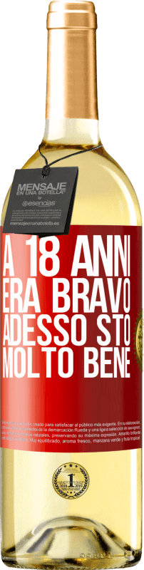 29,95 € Spedizione Gratuita | Vino bianco Edizione WHITE A 18 anni era bravo. Adesso sto molto bene Etichetta Rossa. Etichetta personalizzabile Vino giovane Raccogliere 2024 Verdejo