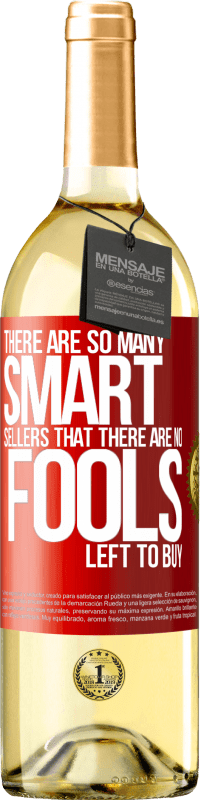 29,95 € 送料無料 | 白ワイン WHITEエディション 賢い販売がたくさんあるので、買う愚か者は残っていません 赤いタグ. カスタマイズ可能なラベル 若いワイン 収穫 2025 Verdejo
