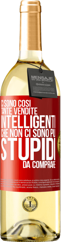 29,95 € Spedizione Gratuita | Vino bianco Edizione WHITE Ci sono così tante vendite intelligenti che non ci sono più stupidi da comprare Etichetta Rossa. Etichetta personalizzabile Vino giovane Raccogliere 2023 Verdejo