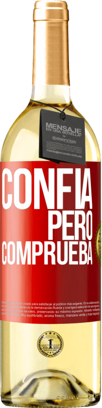 29,95 € Envío gratis | Vino Blanco Edición WHITE Confía, pero comprueba Etiqueta Roja. Etiqueta personalizable Vino joven Cosecha 2024 Verdejo