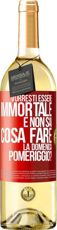 29,95 € Spedizione Gratuita | Vino bianco Edizione WHITE Vorresti essere immortale e non sai cosa fare la domenica pomeriggio? Etichetta Rossa. Etichetta personalizzabile Vino giovane Raccogliere 2023 Verdejo