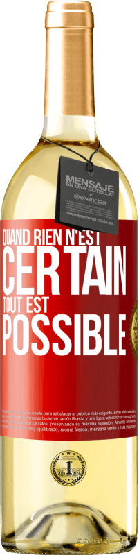 29,95 € Envoi gratuit | Vin blanc Édition WHITE Quand rien n'est certain, tout est possible Étiquette Rouge. Étiquette personnalisable Vin jeune Récolte 2024 Verdejo