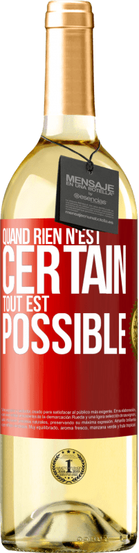 29,95 € Envoi gratuit | Vin blanc Édition WHITE Quand rien n'est certain, tout est possible Étiquette Rouge. Étiquette personnalisable Vin jeune Récolte 2025 Verdejo