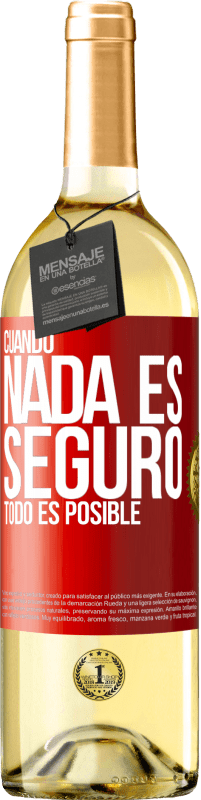 29,95 € Envío gratis | Vino Blanco Edición WHITE Cuando nada es seguro, todo es posible Etiqueta Roja. Etiqueta personalizable Vino joven Cosecha 2024 Verdejo