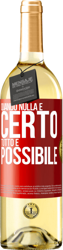 29,95 € Spedizione Gratuita | Vino bianco Edizione WHITE Quando nulla è certo, tutto è possibile Etichetta Rossa. Etichetta personalizzabile Vino giovane Raccogliere 2024 Verdejo