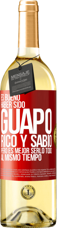 29,95 € Envío gratis | Vino Blanco Edición WHITE Es bueno haber sido guapo, rico y sabio, pero es mejor serlo todo al mismo tiempo Etiqueta Roja. Etiqueta personalizable Vino joven Cosecha 2023 Verdejo