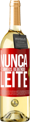 29,95 € Envio grátis | Vinho branco Edição WHITE Eu nunca fiz amigos bebendo leite Etiqueta Vermelha. Etiqueta personalizável Vinho jovem Colheita 2024 Verdejo