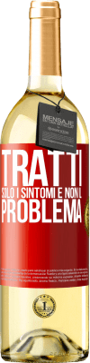 29,95 € Spedizione Gratuita | Vino bianco Edizione WHITE Tratti solo i sintomi e non il problema Etichetta Rossa. Etichetta personalizzabile Vino giovane Raccogliere 2023 Verdejo