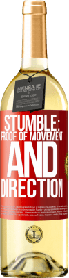 29,95 € Free Shipping | White Wine WHITE Edition Stumble: proof of movement and direction Red Label. Customizable label Young wine Harvest 2024 Verdejo