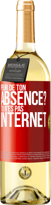 29,95 € Envoi gratuit | Vin blanc Édition WHITE Peur de ton absence? Tu n'es pas Internet Étiquette Rouge. Étiquette personnalisable Vin jeune Récolte 2024 Verdejo