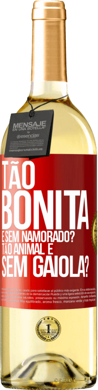 29,95 € Envio grátis | Vinho branco Edição WHITE Tão bonita e sem namorado? Tão animal e sem gaiola? Etiqueta Vermelha. Etiqueta personalizável Vinho jovem Colheita 2023 Verdejo