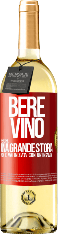 29,95 € Spedizione Gratuita | Vino bianco Edizione WHITE Bere vino, perché una grande storia non è mai iniziata con un'insalata Etichetta Rossa. Etichetta personalizzabile Vino giovane Raccogliere 2024 Verdejo