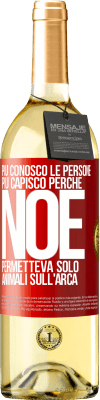 29,95 € Spedizione Gratuita | Vino bianco Edizione WHITE Più conosco le persone, più capisco perché Noè permetteva solo animali sull'arca Etichetta Rossa. Etichetta personalizzabile Vino giovane Raccogliere 2024 Verdejo