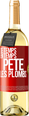 29,95 € Envoi gratuit | Vin blanc Édition WHITE De temps en temps, pète les plombs Étiquette Rouge. Étiquette personnalisable Vin jeune Récolte 2024 Verdejo