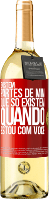 29,95 € Envio grátis | Vinho branco Edição WHITE Existem partes de mim que só existem quando estou com você Etiqueta Vermelha. Etiqueta personalizável Vinho jovem Colheita 2023 Verdejo