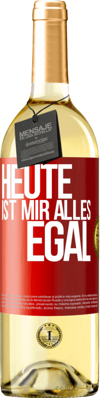 29,95 € Kostenloser Versand | Weißwein WHITE Ausgabe Heute ist mir alles egal Rote Markierung. Anpassbares Etikett Junger Wein Ernte 2023 Verdejo