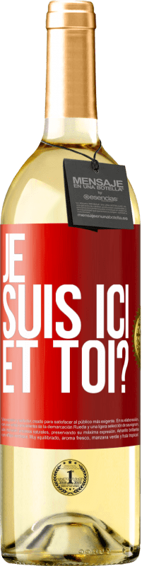 29,95 € Envoi gratuit | Vin blanc Édition WHITE Je suis ici. Et toi? Étiquette Rouge. Étiquette personnalisable Vin jeune Récolte 2023 Verdejo