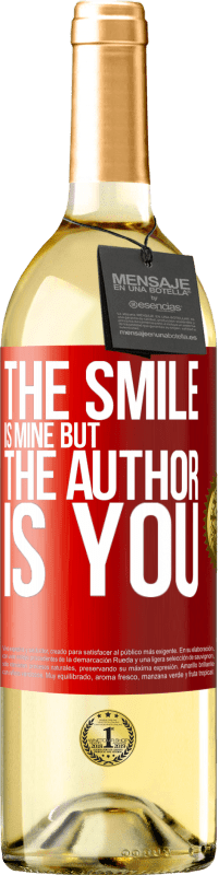 29,95 € Free Shipping | White Wine WHITE Edition The smile is mine, but the author is you Red Label. Customizable label Young wine Harvest 2023 Verdejo