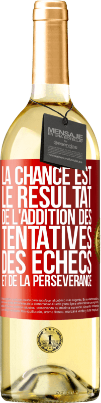 29,95 € Envoi gratuit | Vin blanc Édition WHITE La chance est le résultat de l'addition des tentatives, des échecs et de la persévérance Étiquette Rouge. Étiquette personnalisable Vin jeune Récolte 2023 Verdejo