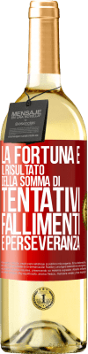 29,95 € Spedizione Gratuita | Vino bianco Edizione WHITE La fortuna è il risultato della somma di tentativi, fallimenti e perseveranza Etichetta Rossa. Etichetta personalizzabile Vino giovane Raccogliere 2023 Verdejo