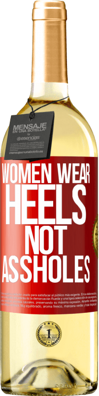 29,95 € Free Shipping | White Wine WHITE Edition Women wear heels, not assholes Red Label. Customizable label Young wine Harvest 2024 Verdejo