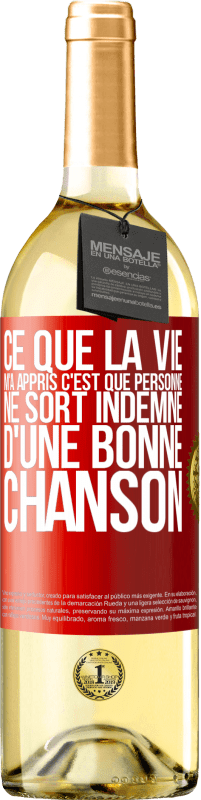 29,95 € Envoi gratuit | Vin blanc Édition WHITE Ce que la vie m'a appris, c'est que personne ne sort indemne d'une bonne chanson Étiquette Rouge. Étiquette personnalisable Vin jeune Récolte 2025 Verdejo
