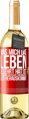 29,95 € Kostenloser Versand | Weißwein WHITE Ausgabe Was mich das Leben gelehrt hat ist, dass niemand unversehrt von einem guten Lied herauskommt Rote Markierung. Anpassbares Etikett Junger Wein Ernte 2025 Verdejo