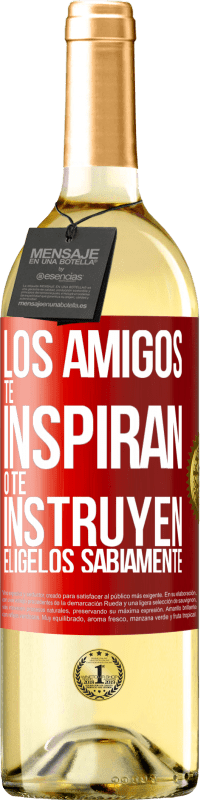 29,95 € Envío gratis | Vino Blanco Edición WHITE Los amigos te inspiran o te instruyen. Elígelos sabiamente Etiqueta Roja. Etiqueta personalizable Vino joven Cosecha 2023 Verdejo