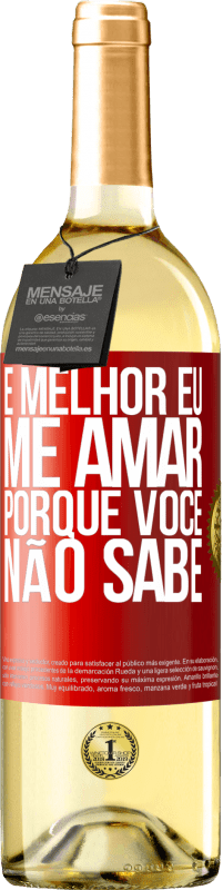 29,95 € Envio grátis | Vinho branco Edição WHITE É melhor eu me amar, porque você não sabe Etiqueta Vermelha. Etiqueta personalizável Vinho jovem Colheita 2023 Verdejo