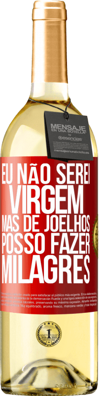 29,95 € Envio grátis | Vinho branco Edição WHITE Eu não serei virgem, mas de joelhos posso fazer milagres Etiqueta Vermelha. Etiqueta personalizável Vinho jovem Colheita 2023 Verdejo