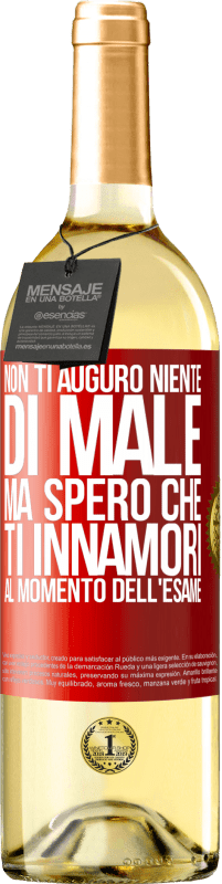 29,95 € Spedizione Gratuita | Vino bianco Edizione WHITE Non ti auguro niente di male, ma spero che ti innamori al momento dell'esame Etichetta Rossa. Etichetta personalizzabile Vino giovane Raccogliere 2023 Verdejo