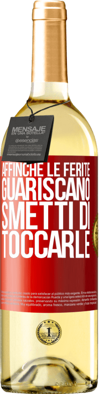 29,95 € Spedizione Gratuita | Vino bianco Edizione WHITE Affinché le ferite guariscano, smetti di toccarle Etichetta Rossa. Etichetta personalizzabile Vino giovane Raccogliere 2024 Verdejo