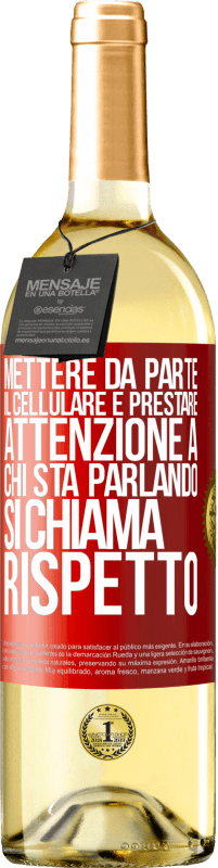 29,95 € Spedizione Gratuita | Vino bianco Edizione WHITE Mettere da parte il cellulare e prestare attenzione a chi sta parlando si chiama RISPETTO Etichetta Rossa. Etichetta personalizzabile Vino giovane Raccogliere 2023 Verdejo