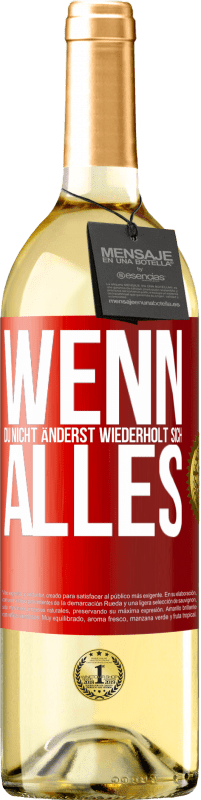 29,95 € Kostenloser Versand | Weißwein WHITE Ausgabe Wenn du nicht änderst, wiederholt sich alles Rote Markierung. Anpassbares Etikett Junger Wein Ernte 2023 Verdejo