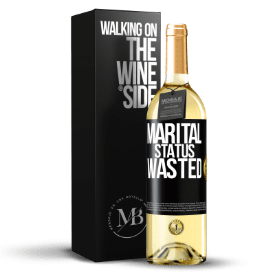 «Marital status: wasted» WHITE Edition