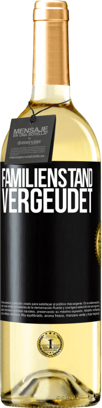 29,95 € Kostenloser Versand | Weißwein WHITE Ausgabe Familienstand: vergeudet Schwarzes Etikett. Anpassbares Etikett Junger Wein Ernte 2025 Verdejo
