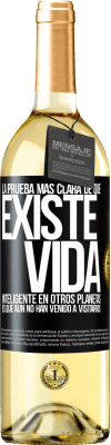 29,95 € Envío gratis | Vino Blanco Edición WHITE La prueba más clara de que existe vida inteligente en otros planetas es que aún no han venido a visitarnos Etiqueta Negra. Etiqueta personalizable Vino joven Cosecha 2024 Verdejo