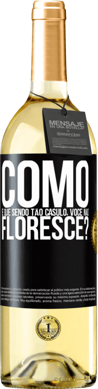 29,95 € Envio grátis | Vinho branco Edição WHITE como é que, sendo tão casulo, você não floresce? Etiqueta Preta. Etiqueta personalizável Vinho jovem Colheita 2023 Verdejo