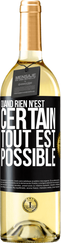 29,95 € Envoi gratuit | Vin blanc Édition WHITE Quand rien n'est certain, tout est possible Étiquette Noire. Étiquette personnalisable Vin jeune Récolte 2024 Verdejo